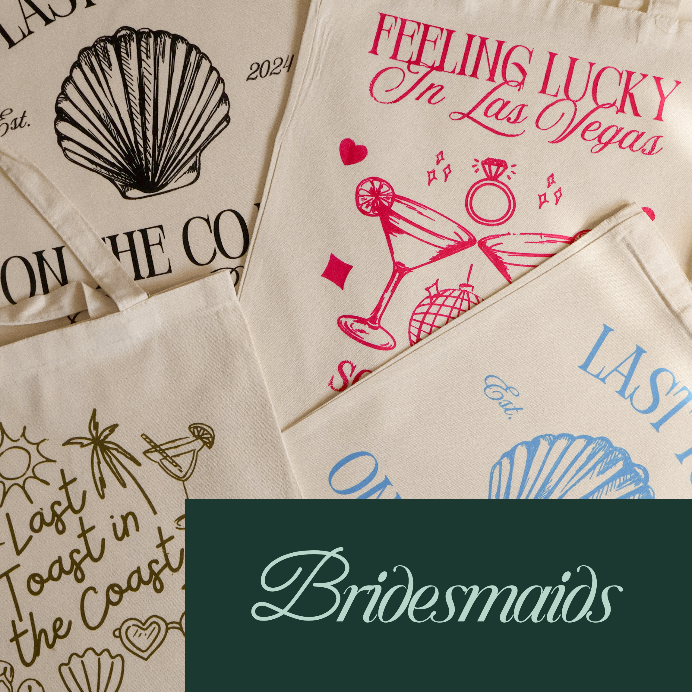 Bride to be / Bridesmaids